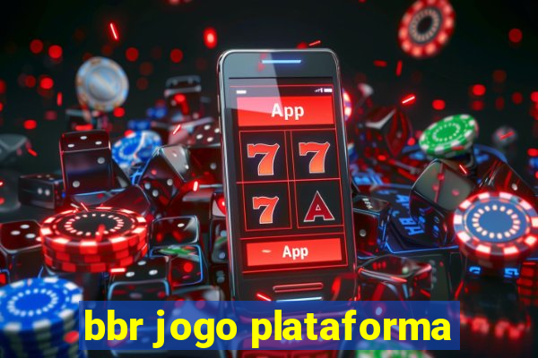 bbr jogo plataforma